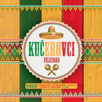 Kučerovci - Felicidad: To nejlepší 2CD - Kučerovci