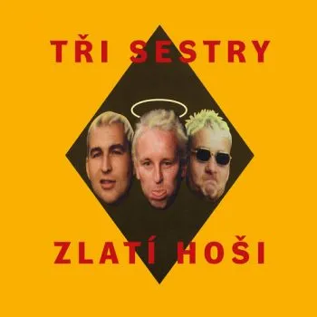 Tři sestry - Zlatí hoši 2LP - Tři sestry