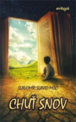 Chuť snov - Slavomír Slavio Môc