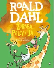 Žirafa, Pelly a ja - Roald Dahl