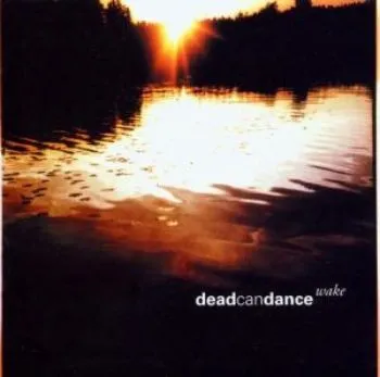 Dead Can Dance - Wake: The Best Of 2CD - Dead Can Dance