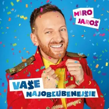 Jaroš Miro - Vaše najobľúbenejšie LP - Miro Jaroš