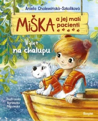 Miška a jej malí pacienti 5: Výlet na chalupu - Aniela Cholewinska - Szkolik
