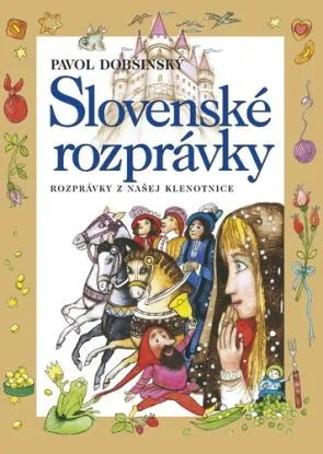 Slovenské rozprávky 1, 5. vydanie - Pavol Dobšinský