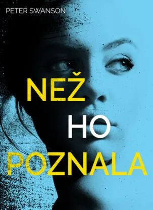 Než ho poznala - Peter Swanson