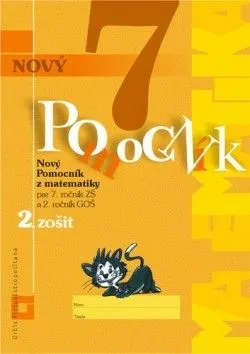 Nový pomocník z matematiky 7 - 2. časť pracovná učebnica - Iveta Kohanová, Soňa Švecová