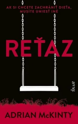 Reťaz - Adrian McKinty