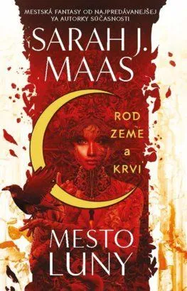 Rod zeme a krvi (Mesto Luny 1) - Sarah J. Maasová