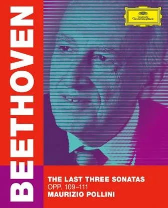 Pollini Maurizio - Ludwig Van Beethoven: The Last Three Sonatas CD - Ludwig van Beethoven