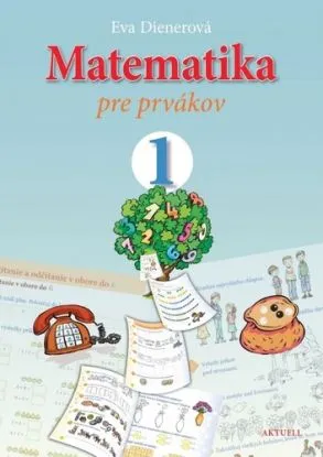 Matematika pre prvákov - Eva Dienerová