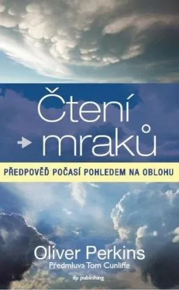 Čtení mraků - Předpověď počasí pohledem - Oliver Perkins