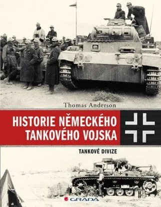 Historie německého tankového vojska - Thomas Anderson