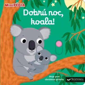 MiniPÉDIA Dobrú noc, koala! - Nathalie Choux