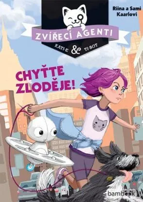 Zvířecí agenti - Chyťte zloděje! - Sami Kaarla, Riina Kaarla