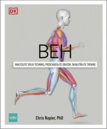 Beh - analyzujte svoju techniku, predchádzajte úrazom, skvalitňujte tréning - Chris Napier