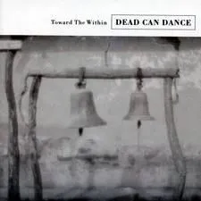 Dead Can Dance - Toward The Within (Remastered) CD - Dead Can Dance