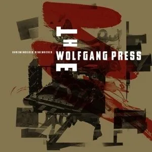 Wolfgang Press - Unremembered, Remembered CD - Wolfgang Press
