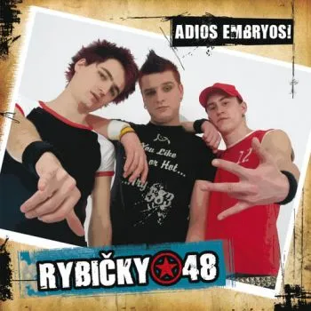 Rybičky 48 - Adios Embryos! CD - Rybičky 48