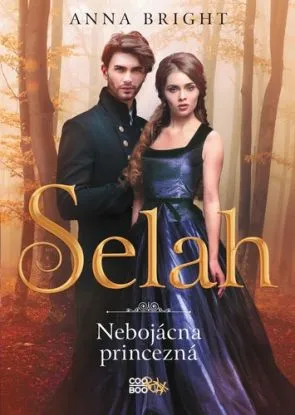 Selah 2: Nebojácna princezná - Anna Brightová