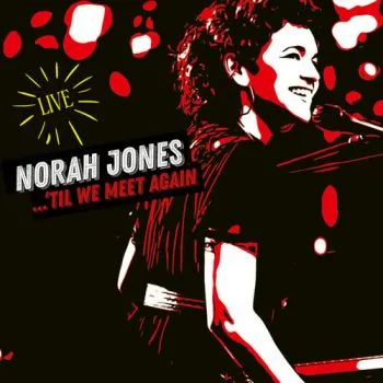 Jones Norah - ...'Til We Meet Again: Live 2LP - Norah Jones