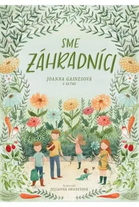 Sme záhradníci - Joanna Gaines