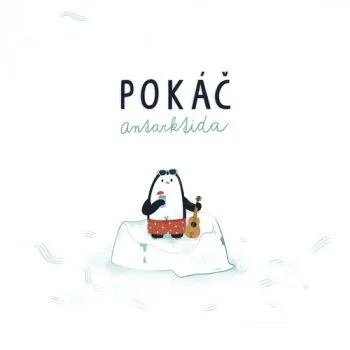 Pokáč - Antarktida 2LP - Pokáč