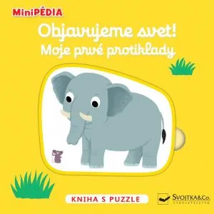 MiniPÉDIA Objavujeme svet! Moje prvé protiklady - Nathalie Choux