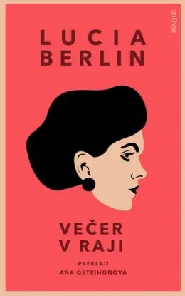 Večer v raji - Lucia Berlin