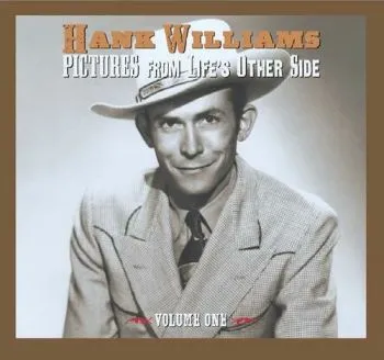Williams Hank - Pictures From Life’s Other Side: Vol. 1 2CD - Hank Williams