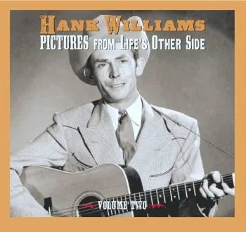 Williams Hank - Pictures From Life’s Other Side: Vol. 2 2CD - Hank Williams