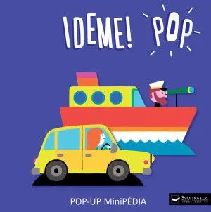 MiniPÉDIA - Ideme! POP POP-UP - Géraldine Cosneau