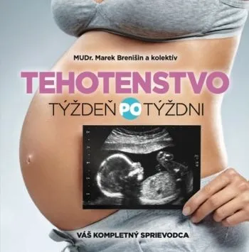 Tehotenstvo týždeň po týždni - Marek Brenišin