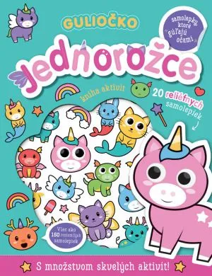 Guliočko: Jednorožce