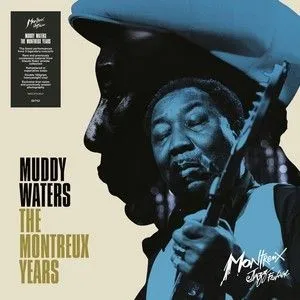 Muddy Waters - The Montreux Years 2LP - Muddy Waters