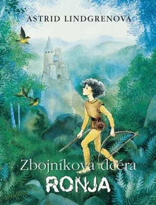 Zbojníkova dcéra Ronja - Astrid Lindgren, Jana Rakšányiová