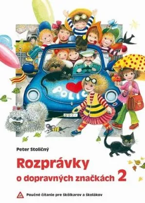 Rozprávky o dopravných značkách 2, 2.vydanie - Peter Stoličný