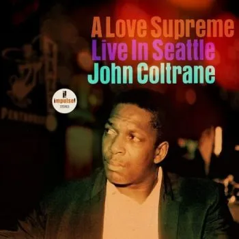 Coltrane John - A Love Supreme: Live In Seattle 2LP - John Coltrane