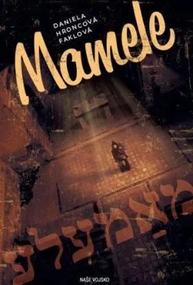 Mamele - Daniela Hroncová Faklová