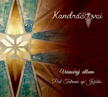 Kandráčovci - Vianočný album: Pod Tatrami spí Ježiško CD - Kandráčovci