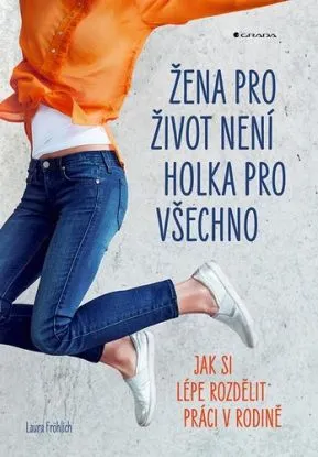 Žena pro život není holka pro všechno - Laura Fröhlich