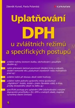 Uplatňování DPH u zvláštních režimů a specifických postupů - Kuneš Zděnek, Pavla Polanská