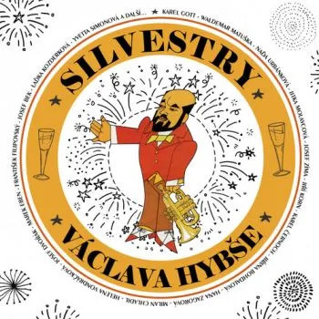 Hybš Václav - Silvestry Václava Hybše 2CD - Václav Hybš