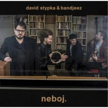 Stypka David & Bandjezz - Neboj LP - David Stypka, Bandjezz