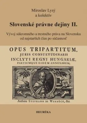 Slovenské právne dejiny II. - Miroslav Lysý