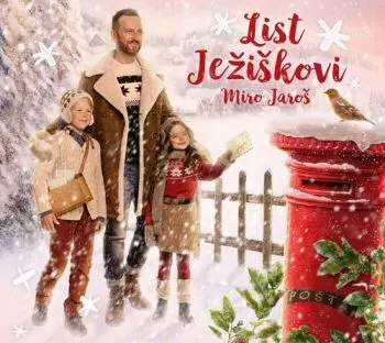 Jaroš Miro - List Ježiškovi CD - Miro Jaroš