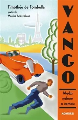 Vango 1: Medzi nebom a zemou - Timothée de Fombelle