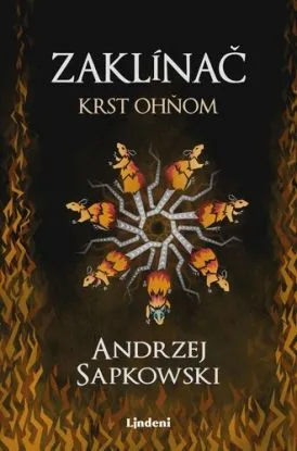 Zaklínač 5: Krst ohňom, 2. vydanie - Andrzej Sapkowski, Karol Chmel