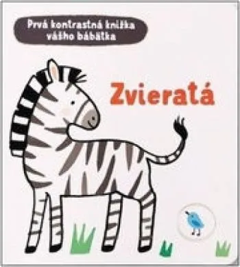 Prvá kontrastná knižka vášho bábätka: Zvieratá - Mary Cartwright