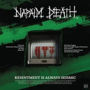 Napalm Death - Resentment Is Always Seismic LP - Napalm Death