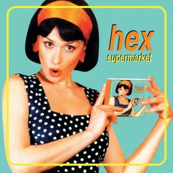 Hex - Supermarket LP - Hex